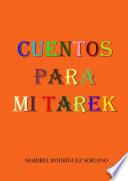 Cuentos Para Mi Tarek
