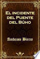 El Incidente Del Puente Del Búho