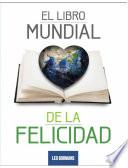 El Libro Mundial De La Felicidad