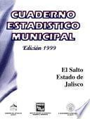 libro El Salto Estado De Jalisco. Cuaderno Estadístico Municipal 1999