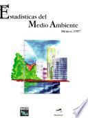 libro Estadísticas Del Medio Ambiente. México 1997