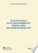 libro Exceptio Utilis En El Procedimiento Formulario Del Derecho Romano