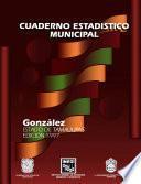 González Estado De Tamaulipas. Cuaderno Estadístico Municipal 1997
