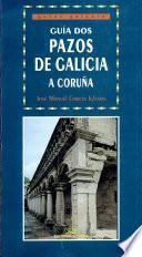 libro Guía Dos Pazos De Galicia. A Coruña