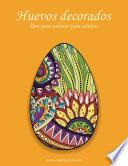 libro Huevos Decorados Libro Para Colorear Para Adultos 1