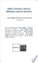 Julio Cortazar: Nuevas Ediciones, Nuevas Lecturas