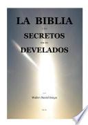libro La Biblia Secretos Develados