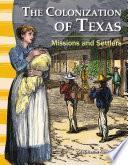 La Colonización De Texas (the Colonization Of Texas)