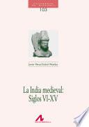 La India Medieval:siglos Vi Xv