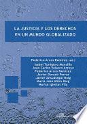 libro La Justicia Y Los Derechos En Un Mundo Globalizado