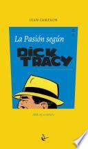 libro La Pasión Según Dick Tracy