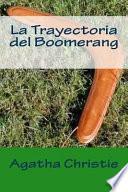 libro La Trayectoria Del Boomerang
