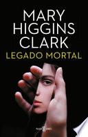 Legado Mortal/ Deadly Legacy