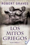 Los Mitos Griegos   Vol. 1