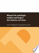 Manual De Patología Médico Quirúrgica Del Sistema Nervioso