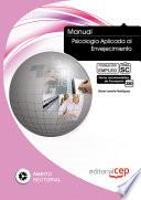 Manual Psicología Aplicada Al Envejecimiento. Formación Para El Empleo