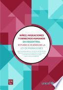 libro Niñez, Migraciones Y Derechos Humanos En Argentina