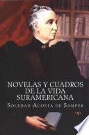 libro Novelas Y Cuadros De La Vida Suramericana (spanish Edition) (special Edition)