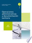 Operaciones Administrativas Y Documentación Sanitaria. Novedad 2017