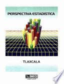 Perspectiva Estadística De Tlaxcala