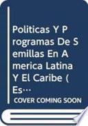 libro Políticas Y Programas De Semillas En América Latina Y El Caribe
