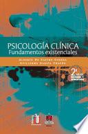 libro Psicología Clínica. Fundamentos Existenciales 2a. Edición