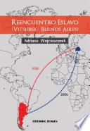 libro Reencuentro Eslavo ( Vitsiebsk  Buenos Aires)
