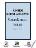 Rioverde Estado De San Luis Potoyes. Cuaderno Estadístico Municipal 1994
