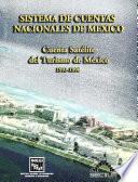 Sistema De Cuentas Nacionales De México. Cuenta Satélite Del Turismo De México 1993 1996