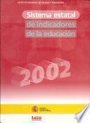 Sistema Estatal De Indicadores De La Educación 2002