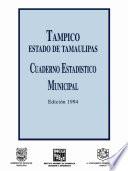 Tampico Estado De Tamaulipas. Cuaderno Estadístico Municipal 1994