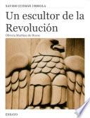 libro Un Escultor De La Revolución