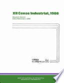 libro Xii Censo Industrial 1986. Resumen General. Datos Referentes A 1985