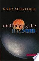 Multiplying The Moon