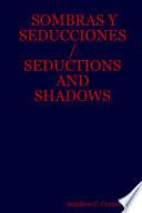 libro Sombras Y Seducciones / Seductions And Shadows