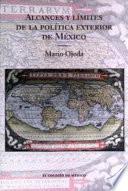 libro Alcances Y Límites De La Política Exterior De México Ante El Nuevo Escenario Internacional