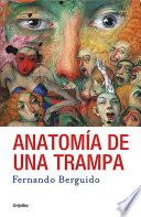 libro Anatomía De Una Trampa