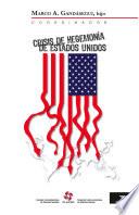 libro Crisis De Hegemonía De Estados Unidos