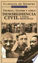 Desobediencia Civil Y Otras Propuestas / Civil Disobedience And Other Proposals
