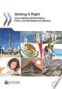 libro Getting It Right Una Agenda Estratégica Para Las Reformas En México