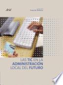 libro Las Tic En La Administración Local Del Futuro