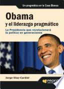 libro Obama Y El Liderazgo Pragmatico