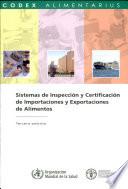 libro Sistemas De Inspeccion Y Certificacion De Importaciones Y Exportaciones De Alimentos: Comision Fao/oms Del Codex Alimentarius