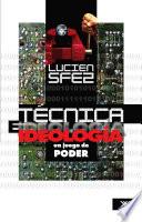 libro Técnica E Ideología
