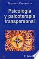Psicología Y Psicoterapia Transpersonal