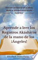 libro Aprende A Leer Los Registros Akáshicos De La Mano De Los Ángeles!