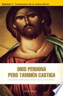 Dios Perdona, Pero También Castiga