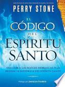 libro El Código Del Espíritu Santo