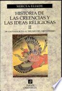 Historia De Las Creencias Y Las Ideas Religiosas Ii