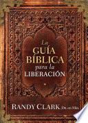 La Guia Biblica Para La Liberacion